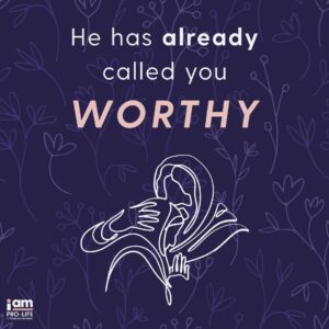 "Alternatives to abortion" graphic that contains an outline of jesus hugging a woman that says "he has already called you worthy."